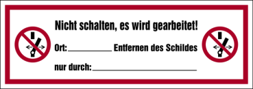 Schild "Nicht schalten. Es wird gearbeitet" auf Magnetfolie, 74 x 210 mm